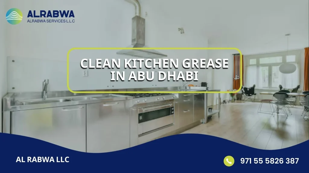 Clean Kitchen Grease in Abu Dhabi