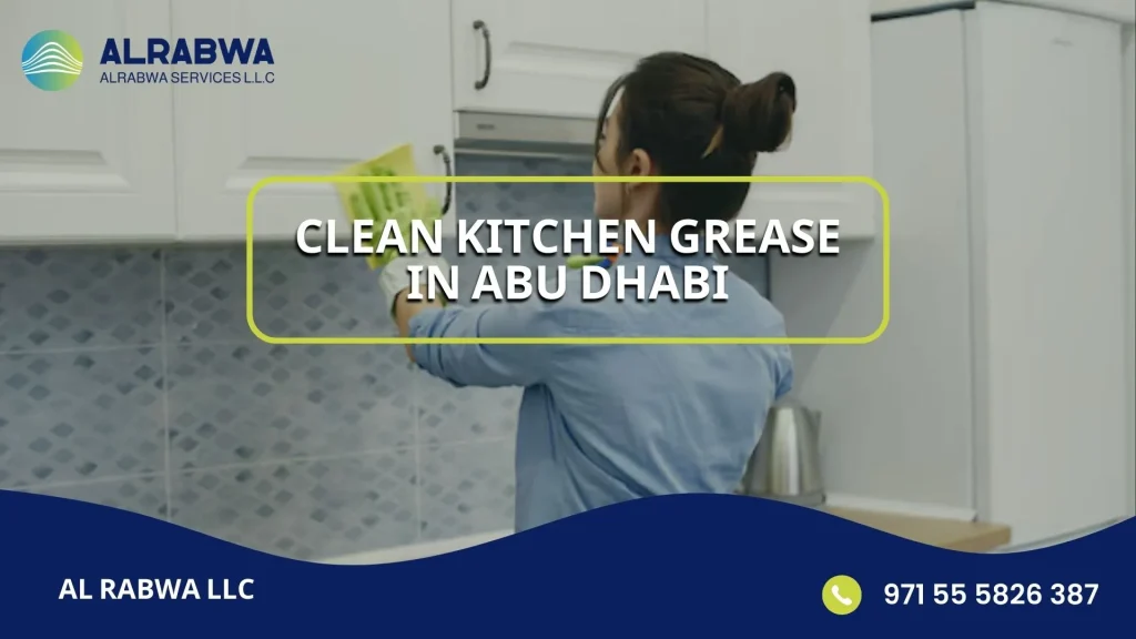 Clean Kitchen Grease in Abu Dhabi