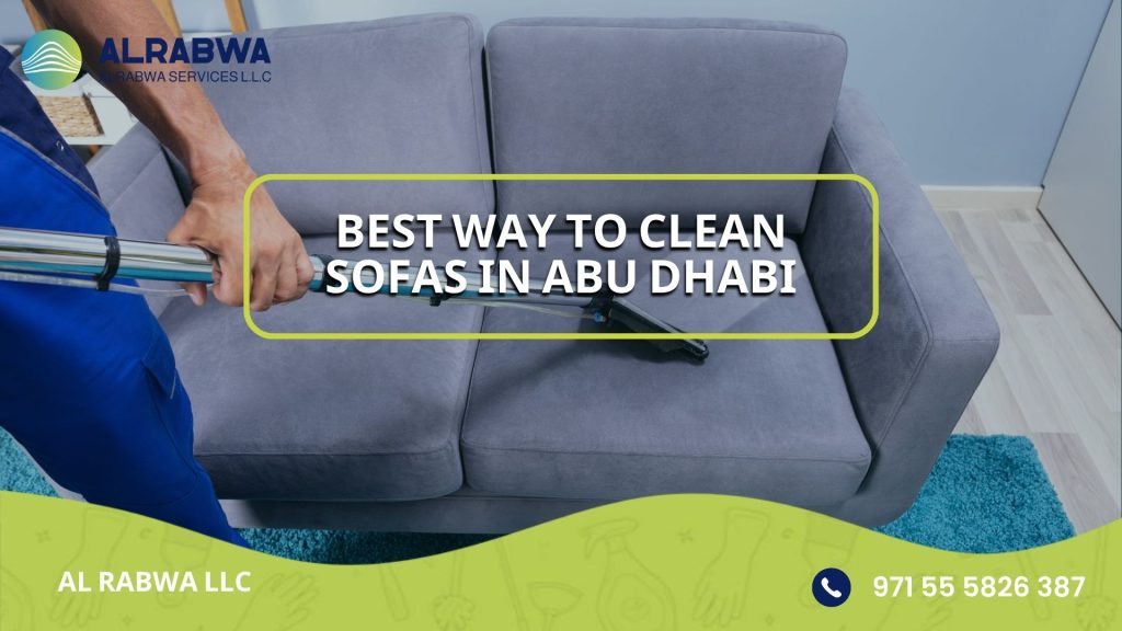 Best way to clean sofas in Abu Dhabi