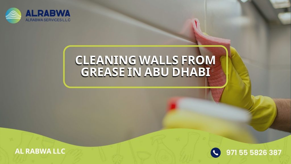 Cleaning walls from grease in Abu Dhabi