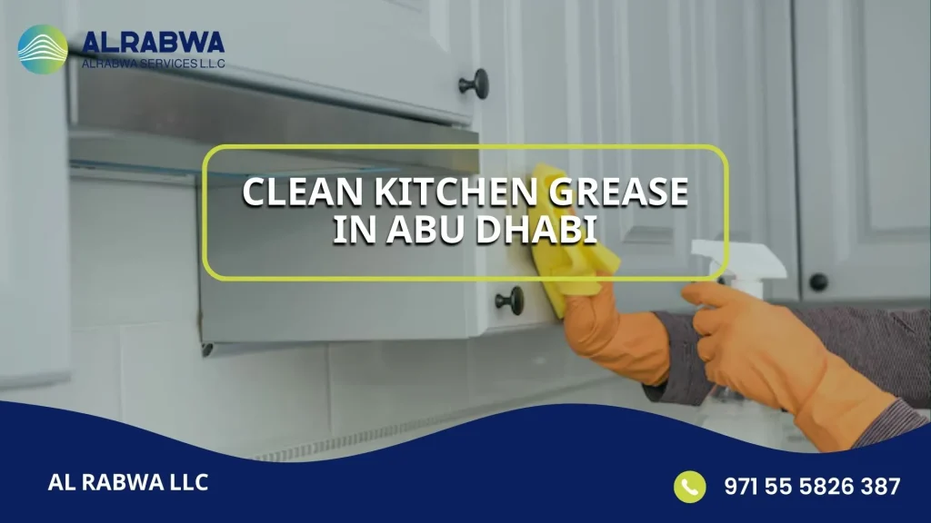 Clean Kitchen Grease in Abu Dhabi