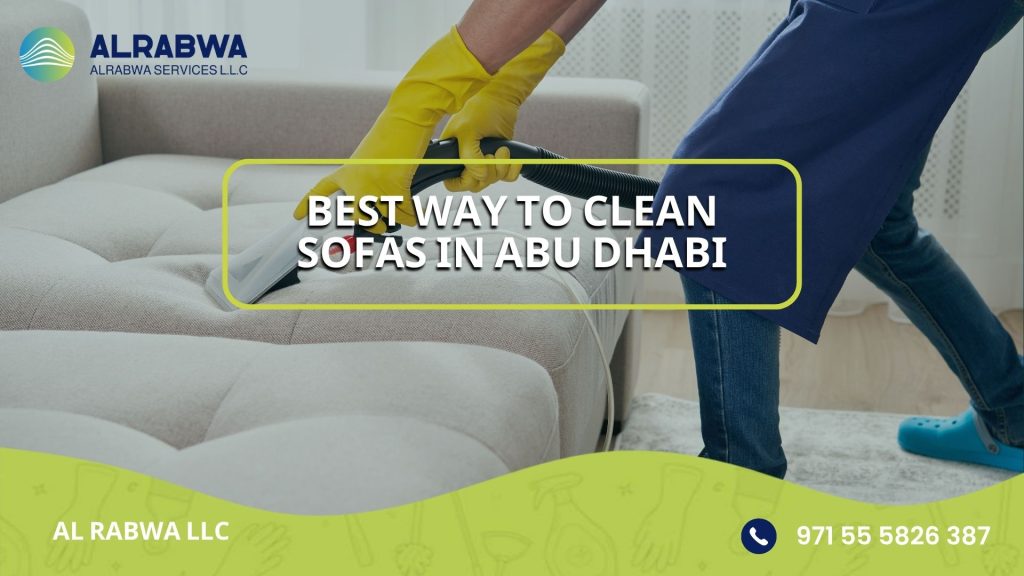 Best way to clean sofas in Abu Dhabi