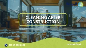 Cleaning after construction